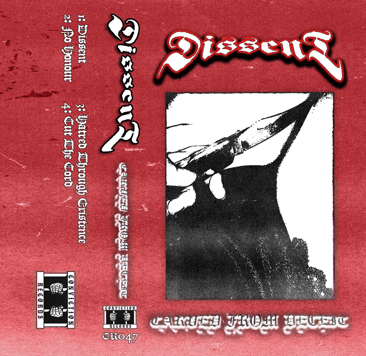 CR047: Dissent 'Carved From Deceit' CS | Conviction Records